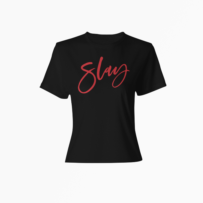 Slay Woman's Tee